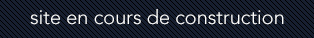 Site en cours de construction